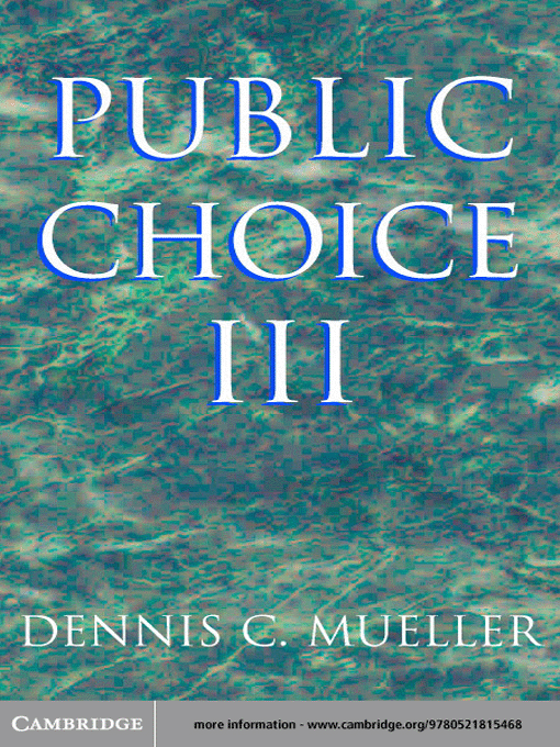 Title details for Public Choice III by Dennis C. Mueller - Available